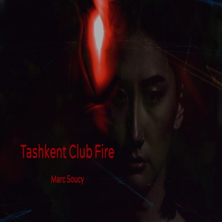 “Tashkent Club Fire” by Marc Soucy