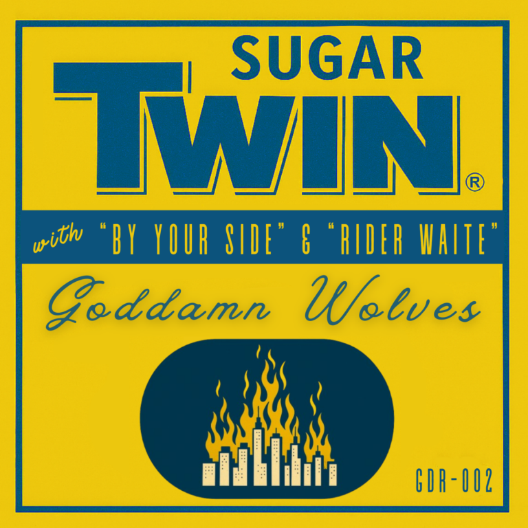 “Sugar Twin” by Goddamn Wolves